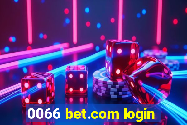 0066 bet.com login